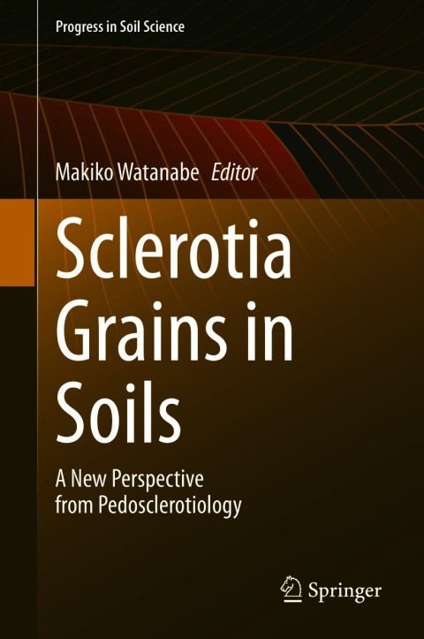 Cover image for book Sclerotia Grains in Soils