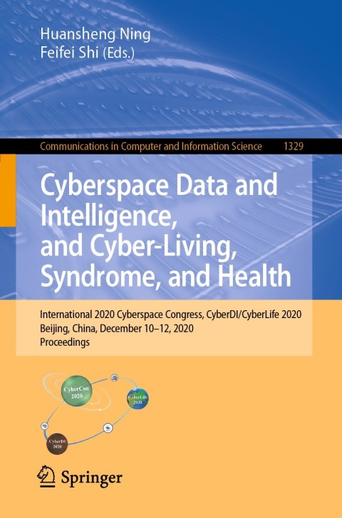 Cover image for book Cyberspace Data and Intelligence, and Cyber-Living, Syndrome, and Health