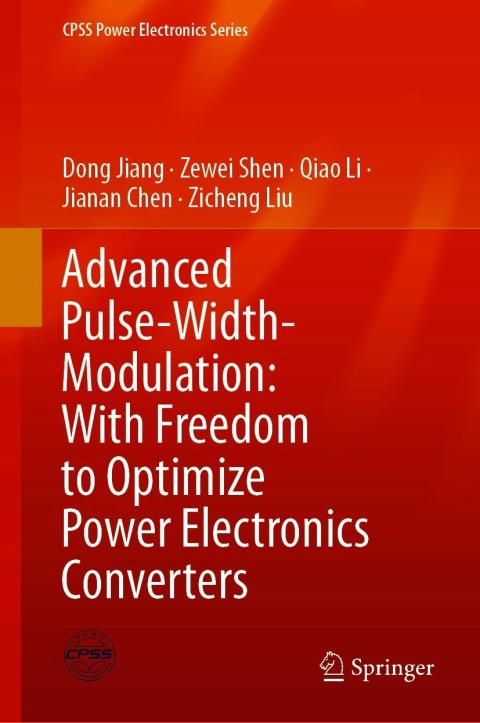 Advanced Pulse-Width-Modulation: With Freedom to Optimize Power Electronics Converters 