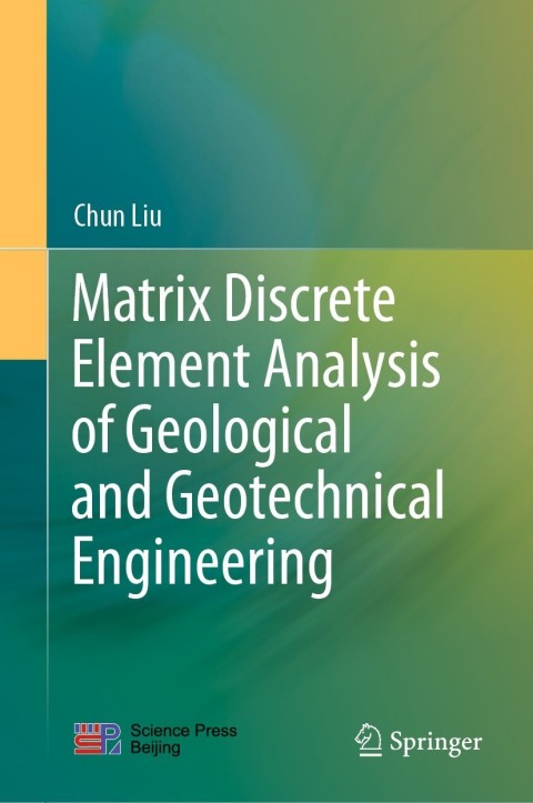 Cover image for book Matrix Discrete Element Analysis of Geological and Geotechnical Engineering