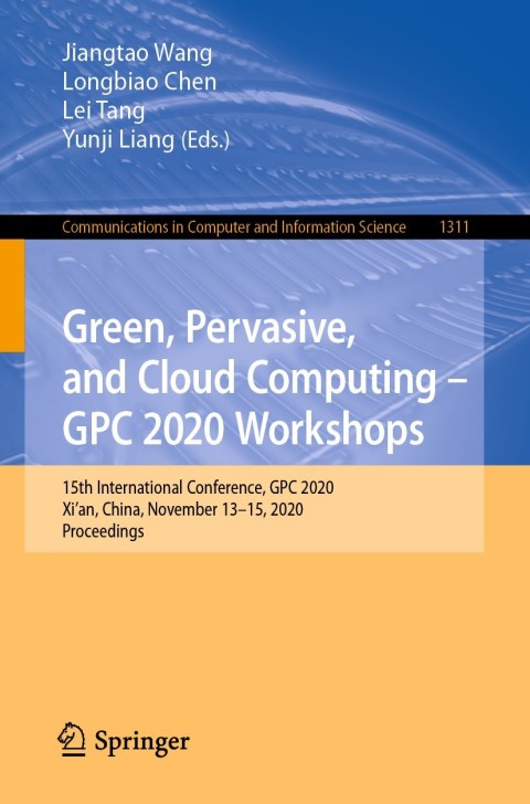 Green, Pervasive, and Cloud Computing â GPC 2020 Workshops 