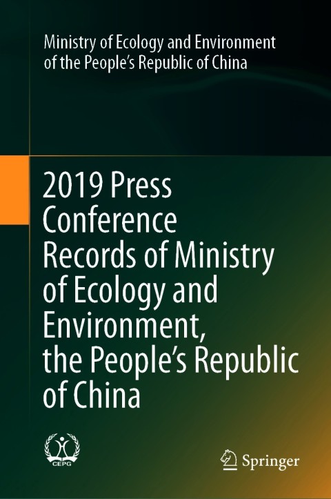 Cover image for book 2019 Press Conference Records of Ministry of Ecology and Environment, the People’s Republic of China