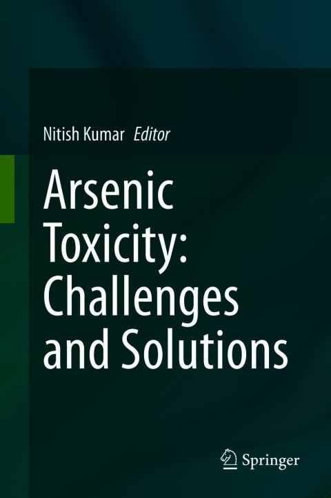 Cover image for book Arsenic Toxicity: Challenges and Solutions