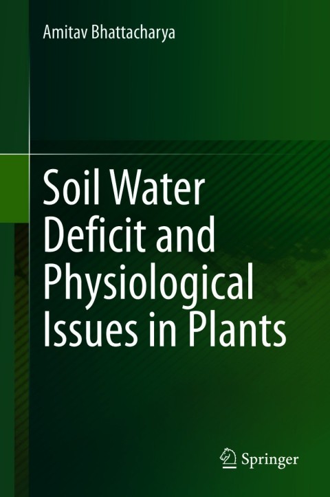 Cover image for book Soil Water Deficit and Physiological Issues in Plants