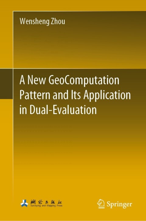 Cover image for book A New GeoComputation Pattern and Its Application in Dual-Evaluation