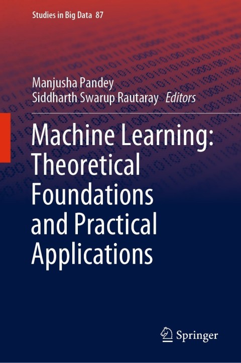 Cover image for book Machine Learning: Theoretical Foundations and Practical Applications