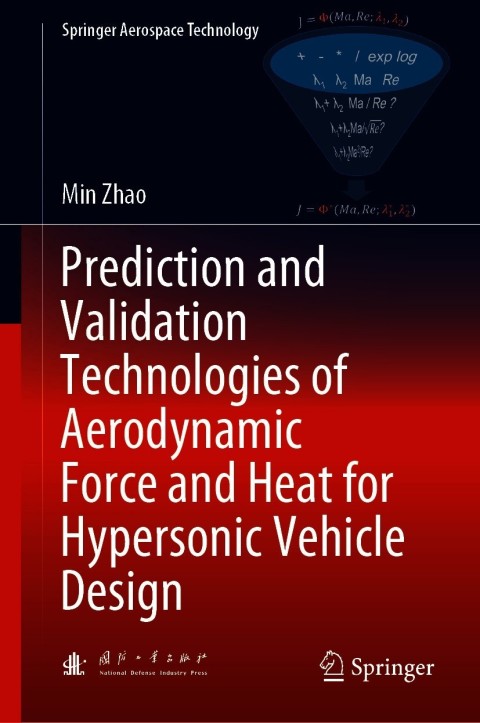 Cover image for book Prediction and Validation Technologies of Aerodynamic Force and Heat for Hypersonic Vehicle Design