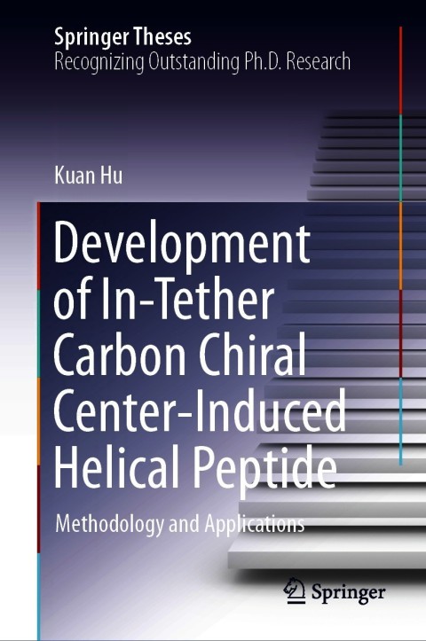 Cover image for book Development of In-Tether Carbon Chiral Center-Induced Helical Peptide