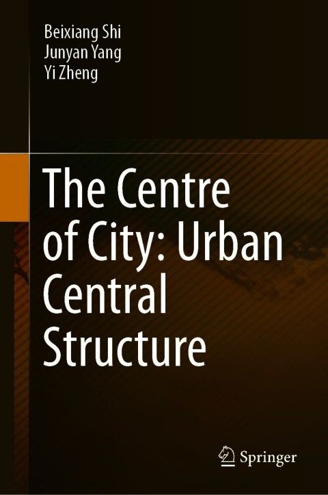 The Centre of City: Urban Central Structure 