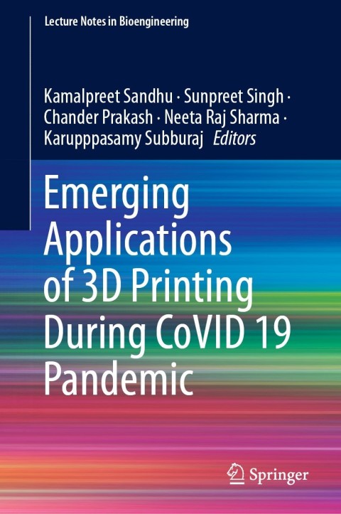 Cover image for book Emerging Applications of 3D Printing During CoVID 19 Pandemic