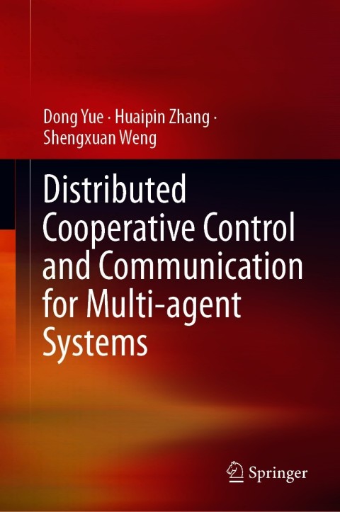 Cover image for book Distributed Cooperative Control and Communication for Multi-agent Systems