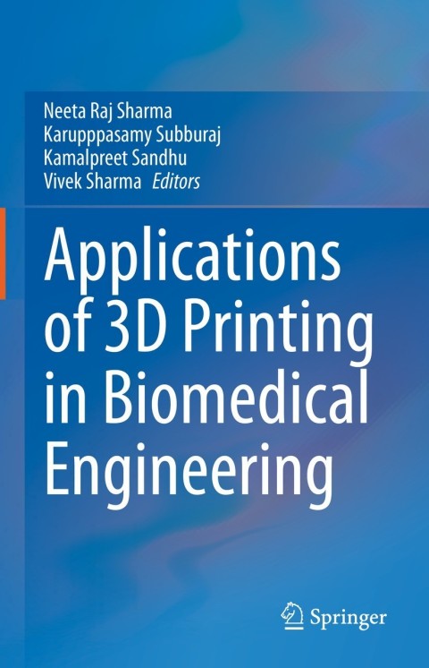 Cover image for book Applications of 3D printing in Biomedical Engineering