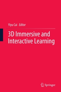 Cover image: 3D Immersive and Interactive Learning 9789814021890