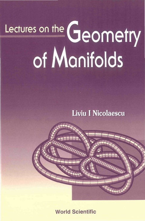Cover image for book Lectures On The Geometry Of Manifolds
