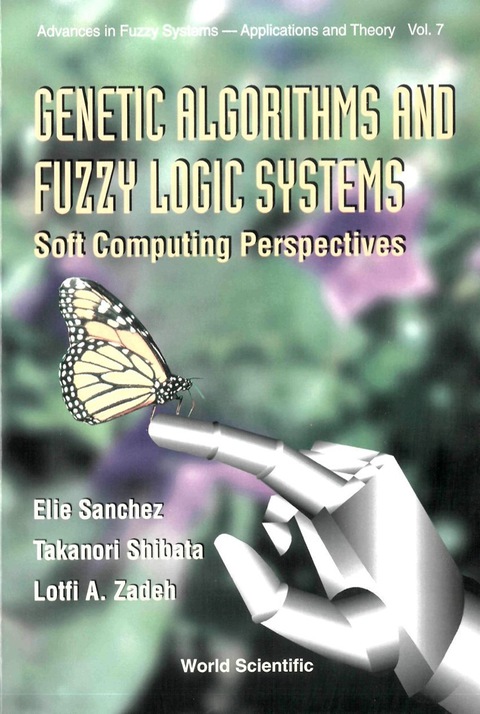 Cover image for book Genetic Algorithms And Fuzzy Logic Systems Soft Computing Perspectives