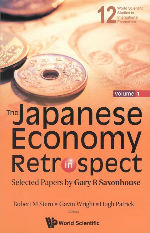 Cover image for book Japanese Economy In Retrospect, The: Selected Papers By Gary R Saxonhouse (In 2 Volumes)