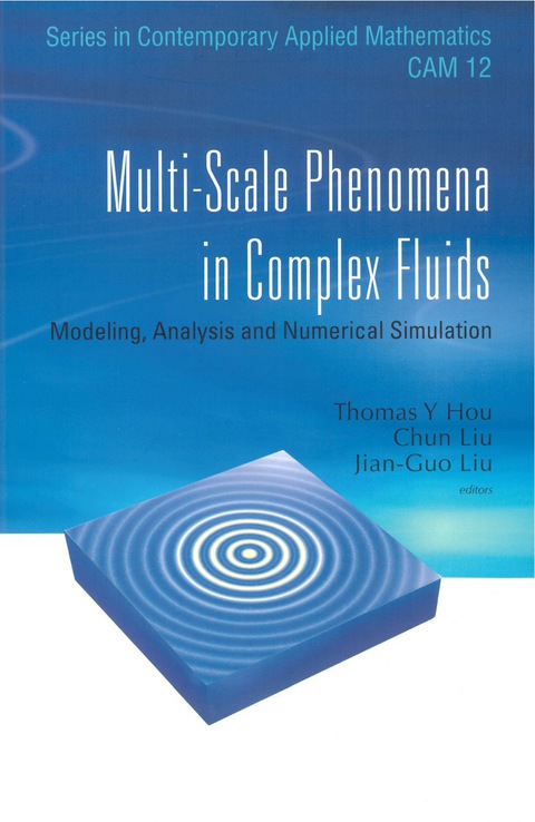 Cover image for book Multi-scale Phenomena In Complex Fluids: Modeling, Analysis And Numerical Simulations