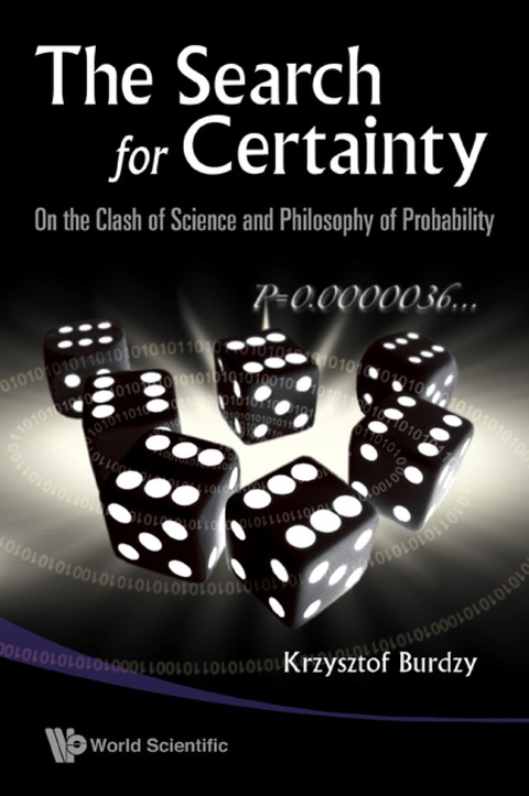Cover image for book Search For Certainty, The: On The Clash Of Science And Philosophy Of Probability