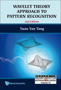 Cover image: Wavelet Theory Approach To Pattern Recognition (2nd Edition) 2nd edition 9789814273954