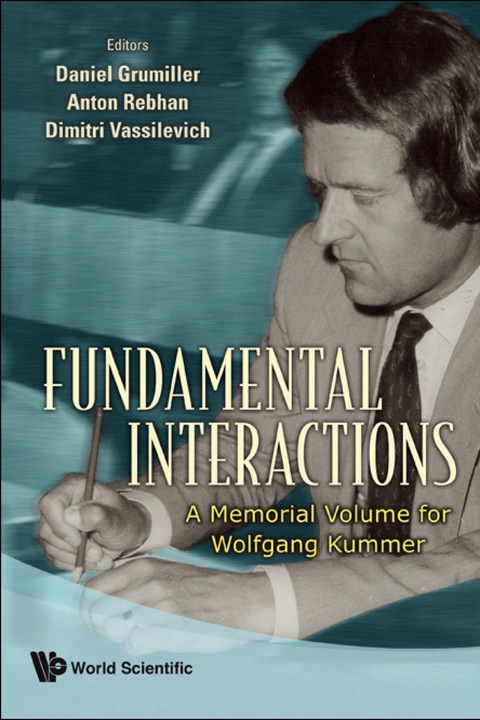 Cover image for book Fundamental Interactions: A Memorial Volume For Wolfgang Kummer