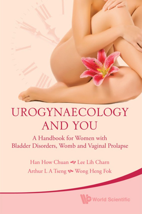 Cover image for book Urogynaecology And You: A Handbook For Women With Bladder Disorders, Womb And Vaginal Prolapse