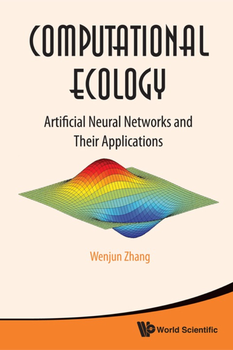 Cover image for book Computational Ecology: Artificial Neural Networks And Their Applications