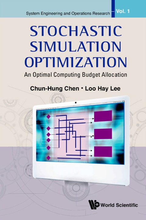 Cover image for book Stochastic Simulation Optimization: An Optimal Computing Budget Allocation
