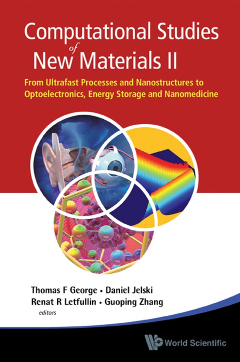 Cover image for book Computational Studies Of New Materials Ii: From Ultrafast Processes And Nanostructures To Optoelectronics, Energy Storage And Nanomedicine