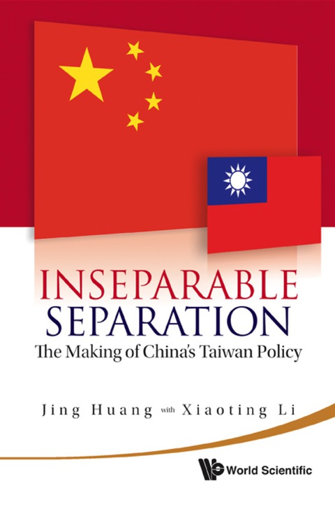 Cover image for book Inseparable Separation: The Making Of China's Taiwan Policy
