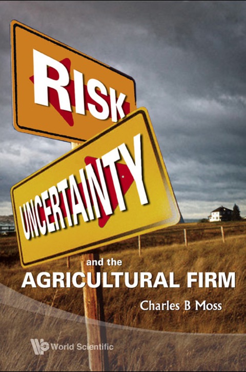 Cover image for book Risk, Uncertainty And The Agricultural Firm