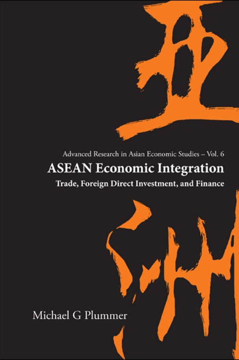 Cover image for book Asean Economic Integration: Trade, Foreign Direct Investment, And Finance