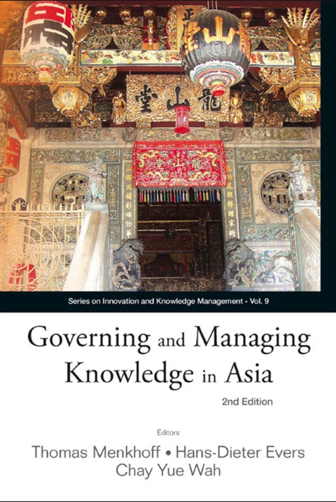 Cover image for book Governing And Managing Knowledge In Asia (2nd Edition)