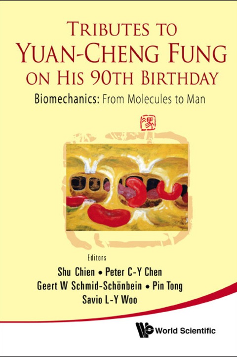 Cover image for book Tributes To Yuan-cheng Fung On His 90th Birthday - Biomechanics: From Molecules To Man