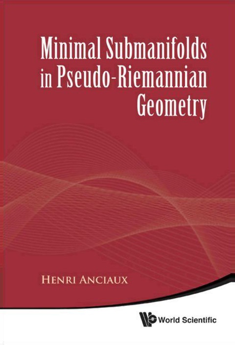 Cover image for book Minimal Submanifolds In Pseudo-riemannian Geometry