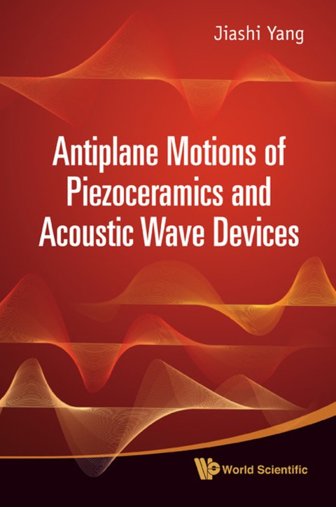 Cover image for book Antiplane Motions Of Piezoceramics And Acoustic Wave Devices