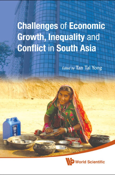 Cover image for book Challenges Of Economic Growth, Inequality And Conflict In South Asia - Proceedings Of The 4th International Conference On South Asia