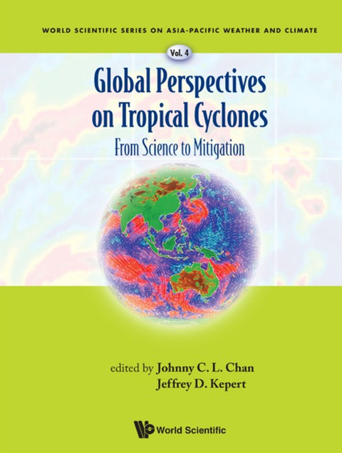 Cover image for book Global Perspectives On Tropical Cyclones: From Science To Mitigation