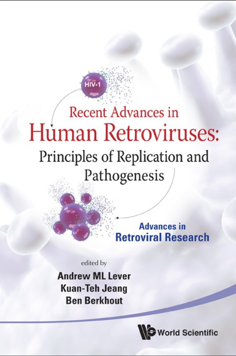Cover image for book Recent Advances In Human Retroviruses: Principles Of Replication And Pathogenesis - Advances In Retroviral Research