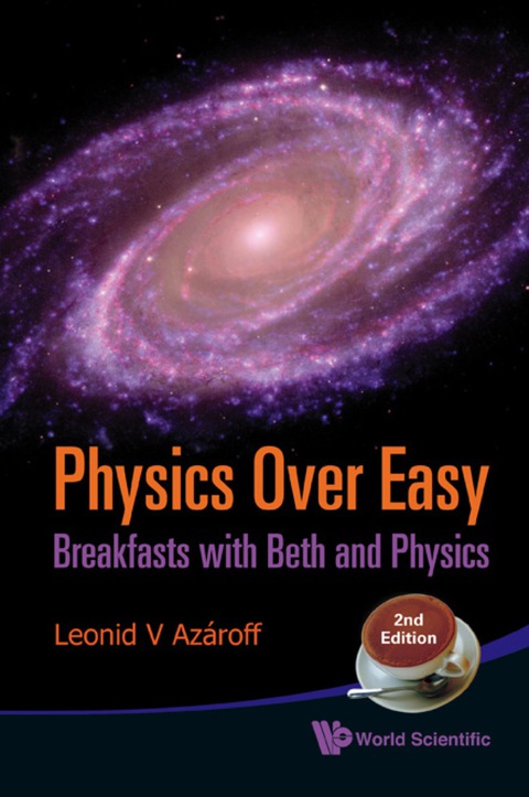 Cover image for book Physics Over Easy: Breakfasts With Beth And Physics (2nd Edition)