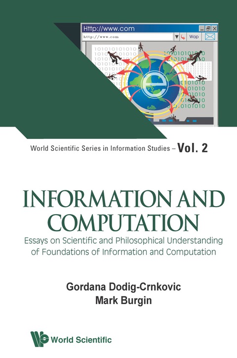 Cover image for book Information And Computation: Essays On Scientific And Philosophical Understanding Of Foundations Of Information And Computation