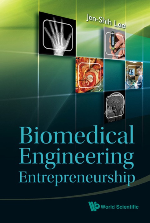 Cover image for book BIOMEDICAL ENGINEERING ENTREPRENEURSHIP