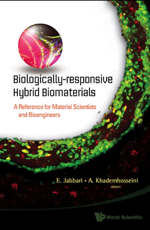 Cover image for book Biologically-responsive Hybrid Biomaterials: A Reference For Material Scientists And Bioengineers