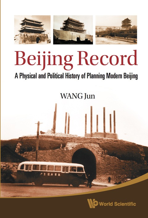 Cover image for book Beijing Record: A Physical And Political History Of Planning Modern Beijing