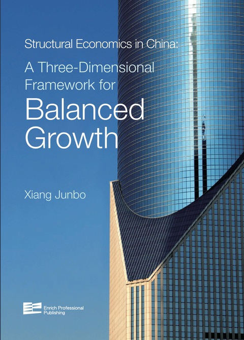 Cover image for book Structural Economics in China: A Three-Dimensional Framework for Balanced Growth