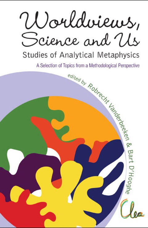 Cover image for book Worldviews, Science And Us: Studies Of Analytical Metaphysics - A Selection Of Topics From A Methodological Perspective - Proceedings Of The 5th Metaphysics Of Science Workshop
