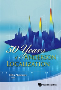 Cover image: 50 Years Of Anderson Localization 9789814299060
