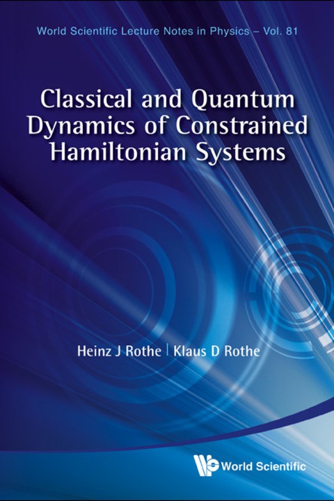 Cover image for book Classical And Quantum Dynamics Of Constrained Hamiltonian Systems