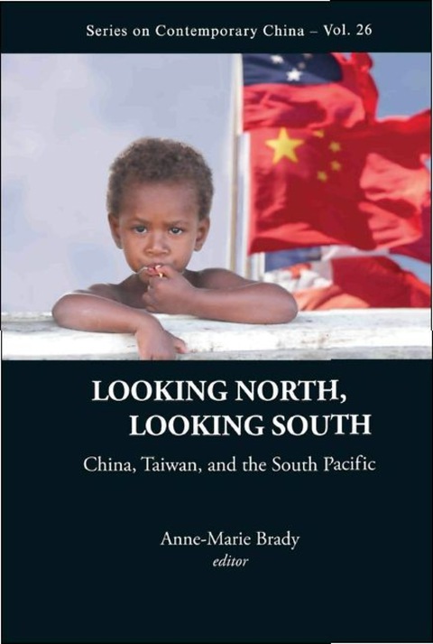 Cover image for book Looking North, Looking South: China, Taiwan, And The South Pacific