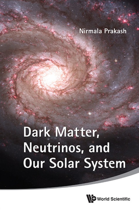 Cover image for book Dark Matter, Neutrinos, And Our Solar System