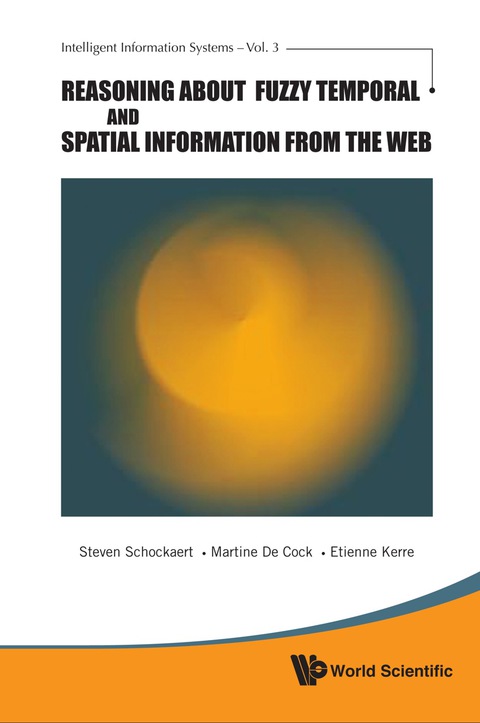 Cover image for book Reasoning About Fuzzy Temporal And Spatial Information From The Web